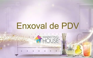 Enxoval de PDV
 