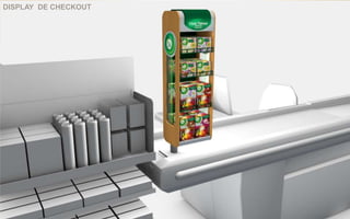 KV
DISPLAY DE CHECKOUT
 