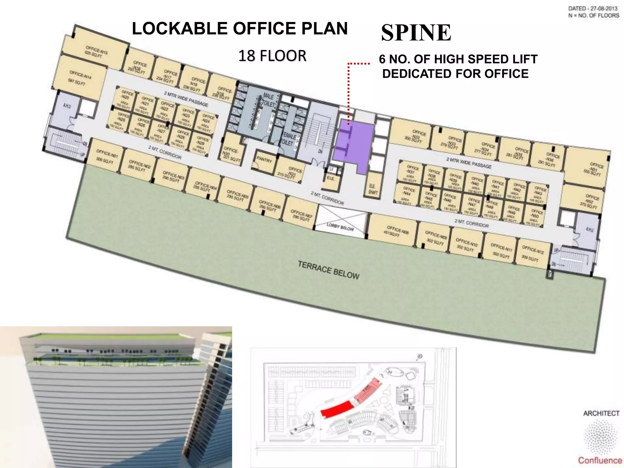 LOCKABLE OFFICE PLAN
6 NO. OF HIGH SPEED LIFT
DEDICATED FOR OFFICE
SPINE
18 FLOOR
 