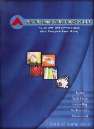+91-8079452659
Airwill Home
Collections Private
Limited
http://www.tablelinen.co.in/
Our company is one of the prominent exporter of
designer range of Home and Kitchen Furnishing Items
like Table Cloth, kitchen Napkin, Place Mat and Bread
Baskets.
 