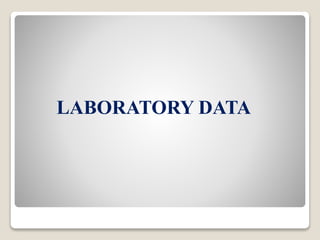 LABORATORY DATA
 