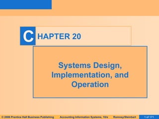 HAPTER 20 Systems Design, Implementation, and Operation 