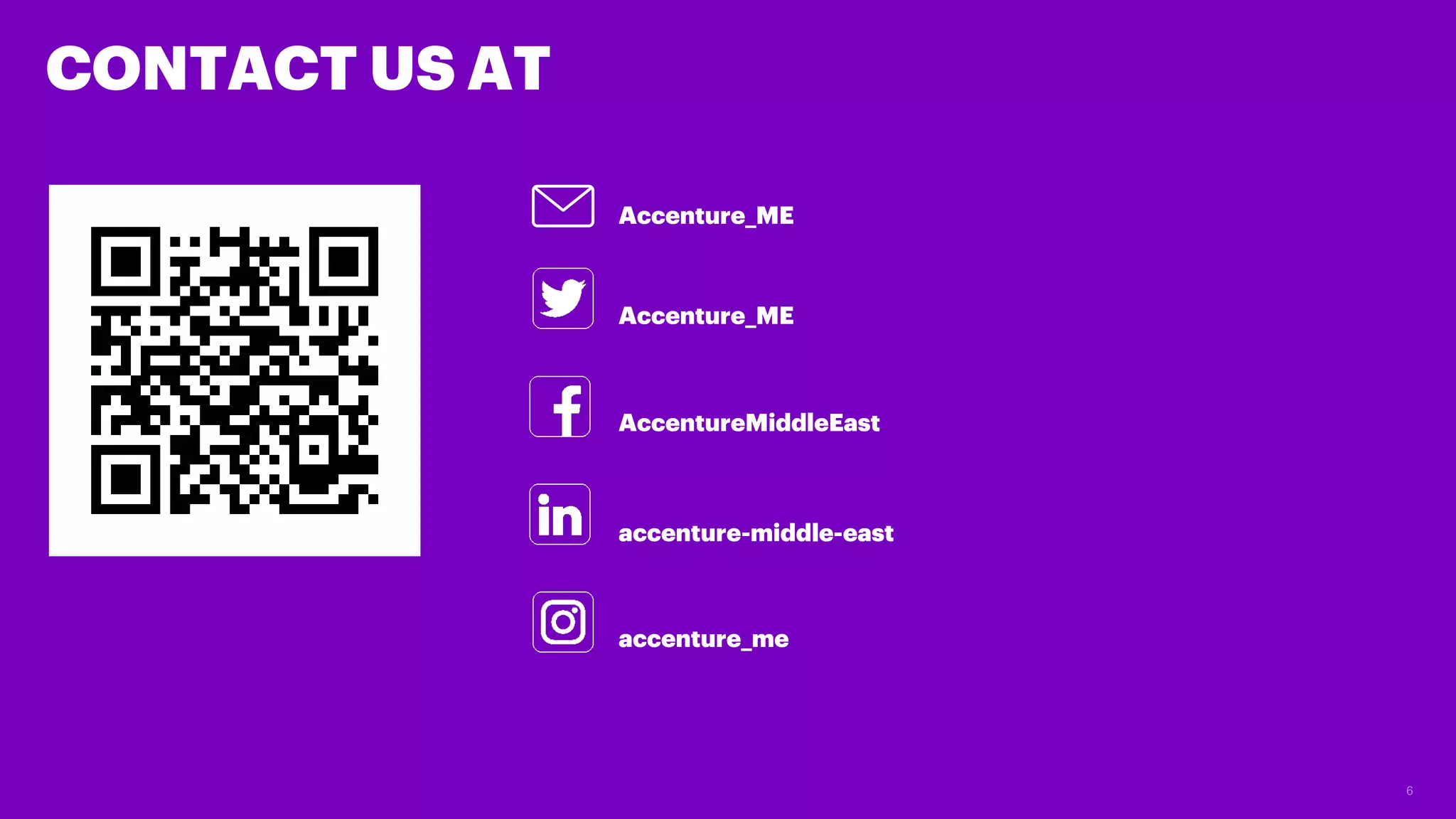 CONTACT US AT
Accenture_ME
AccentureMiddleEast
accenture-middle-east
accenture_me
Accenture_ME