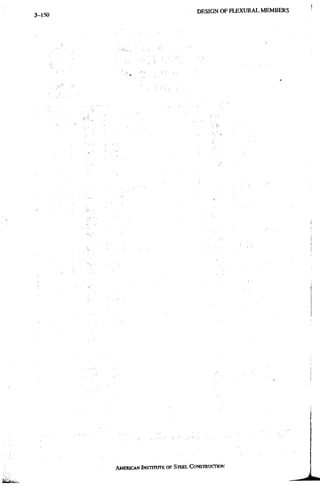 5-150
D E S I G N O F F L E X U R A L M E M B E R S
AMERICAN INSTTTUTE OF STEEL CONSTRUCTION
 