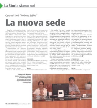 40 | SUDAMERICA OGGI | Gennaio/Febbraio - 2010 www.sudamericaoggi.com.br
La Storia siamo noi
Da Rua Boa Vista para a Avenida
Ipiranga, o Centro de Estudos, funda-
do em 2005 e hoje vinculado ao Insti-
tuto Norberto Bobbio – Democracia e
Direitos Humanos, vai ganhar, a partir
de 2010, novo endereço. O espaço o
aproximará de suas origens mediterrâ-
neas: o Edifício Itália. Ali, no segundo
andar, 1.100 livros voltados à temática
estudada por Bobbio estarão dispo-
níveis para consulta, além de mais de
cem escritos doados pelo filho do filó-
sofo, Andréa Bobbio.
A entidade, que semestralmente or-
ganiza colóquios e palestras, já iniciou a
publicação da Coleção Centro de Estu-
dos Norberto Bobbio, composta por dez
obras do filósofo, a maior parte das quais
ainda inédita em português.
Duas já foram editadas, em conjunto
com a Editora Manole: Da estrutura à
função – novos estudos de teoria do direi-
to (2008) e O terceiro ausente – ensaios e
discursos sobre a Paz e a Guerra (2009),
lançado este ano em comemoração ao
centenário de nascimento de Bobbio.
Em sua sede, quatro grupos de estu-
dos reúnem-se toda semana para discu-
tir os direitos humanos, a democracia e
a filosofia do direito.
Segundo o pesquisador Frederico
Diehi, um dos organizadores das ati-
vidades, a ideia é reunir todos os tex-
tos produzidos até agora pelo grupos
no blog da instituição, e incluir, entre
os participantes dessas discussões, que
hoje compreendem professores, douto-
randos e pós-doutorandos, iniciantes
que estejam interessados no assun-
to. “Queremos disseminar Bobbio”,
conclui Diehi. O Centro de Estudos
Norberto Bobbio nasceu inspirado no
Centro Studi Piero Gobetti, organiza-
ção que preserva o legado intelectual
de Bobbio na Itália.
endereÇo:
Centro Norberto Bobbio – Av. Ipi-
ranga, 344 – 2º andar – Edifício Itália
– Centro – Horário: Seg. a sex., das
10:00h às 18:00.
BloG:
www.norbertobobbio.wordpress.com
Dalla Rua Boa Vista all’Avenida Ipi-
ranga, il Centro di Studi, fondato nel
2005 e ora associato all’Istituto di Nor-
berto Bobbio - Democrazia e diritti
umani,a partire dal 2010,avrà un nuovo
indirizzo. Lo spazio più vicino alle loro
origini mediterranee: l’Edificio Italia. Lì,
al secondo piano, 1.100 libri incentrati
sul tema studiato da Bobbio saranno
disponibili per la consultazione,insieme
a oltre un centinaio di scritti donati dal
figlio del filosofo,Andrea Bobbio.
L’organizzazione, che organizza
ogni sei mesi seminari e conferenze,
ha iniziato la pubblicazione del centro
di raccolta per lo Studio Norberto Bob-
bio,composto di dieci opere del filoso-
fo, la maggior parte delle quale sono
ancora inedite in lingua portoghese.
Due sono già state pubblicate,insieme
con l’Editora Manole: Dalla struttura
alla funzione - nuovi studi di teoria del
diritto (2008) e Il terzo assente - Saggi e
discorsi sulla pace e sulla guerra (2009),
pubblicato quest’anno per celebrare il
centenario nascita di Bobbio.
Nella sua sede, quattro gruppi di
studio si riuniscono settimanalmente
per discutere sui diritti umani, la de-
mocrazia e la filosofia del diritto.
Secondo il ricercatore Federico
Diehi, uno degli organizzatori delle at-
tività, l’idea è quella di raccogliere tutti
i testi prodotti fino ad oggi dal gruppo
nel blog dell’istituzione, e includere,
tra i partecipanti di queste discussio-
ni, che ora includono gli insegnanti, gli
studenti universitari e post-dottoran-
di, i principianti che sono interessati
all’argomento. “Vogliamo diffondere
Bobbio”, ha concluso Diehi. Il Centro di
Studi Norberto Bobbio è stato ispira-
to dal Centro Studi Piero Gobetti, una
organizzazione che conserva l’eredità
intellettuale di Bobbio in Italia.
INDIRIZZO:
Centro Norberto Bobbio – Av.Ipiranga,
344 – 2º andar – Edifício Itália –
Centro – Orario: dal lunedì al venerdì,
dalle 10:00 alle 18:00.
BLOG:
www.norbertobobbio.wodpress.com
Centro di Studi “Norberto Bobbio”
La nuova sede
www.sudamericaoggi.com.br
Centro Studi“Norberto
Bobbio”,da Sinistra il diretore
amministrativo Isalete
de Assunção da Costa e il
responsabile per la ricerca
Frederico Diehl
03_entrevista.indd 40 17.02.10 11:38:24
 