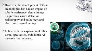 Artificial intelligence in conservative dentistry and endodontics.pptx