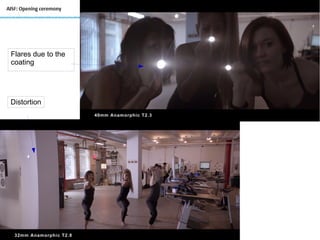 Flares due to the
coating
Distortion
 