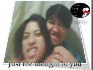 Just the thought of you