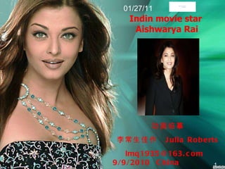 Indin movie star  Aishwarya Rai 动画临摹 李常生佳作  Julia Roberts lmq1935@163.com  9/9/2010  China 1 01/27/11 