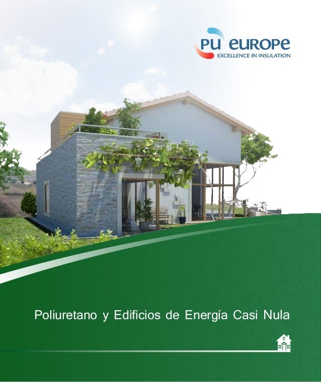 Aislamiento poliuretano en edificios de energía casi nula Aislamiento poliuretano en edificios de energía casi nula