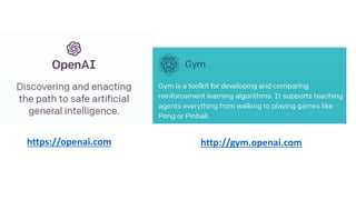https://openai.com http://gym.openai.com
 