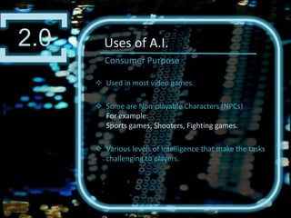 Done by allowing the agent to analyze companies' statistics.