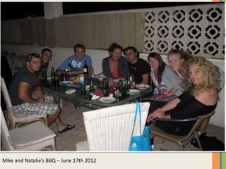 Mike and Natalie’s BBQ – June 17th 2012
 
