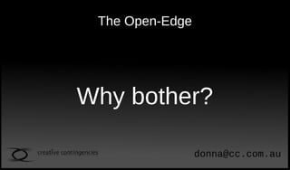 The Open-Edge




Why bother?
 