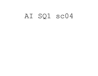 AI SQ1 sc04
 