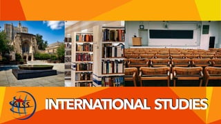 INTERNATIONAL STUDIES
 