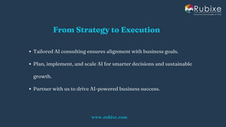 AI Strategy Consulting Process for Business Success | Rubixe | PDF