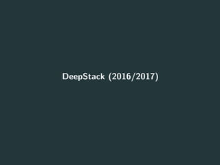 DeepStack (2016/2017)
42
 