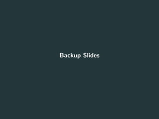 Backup Slides
 