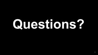 Questions?
61
 