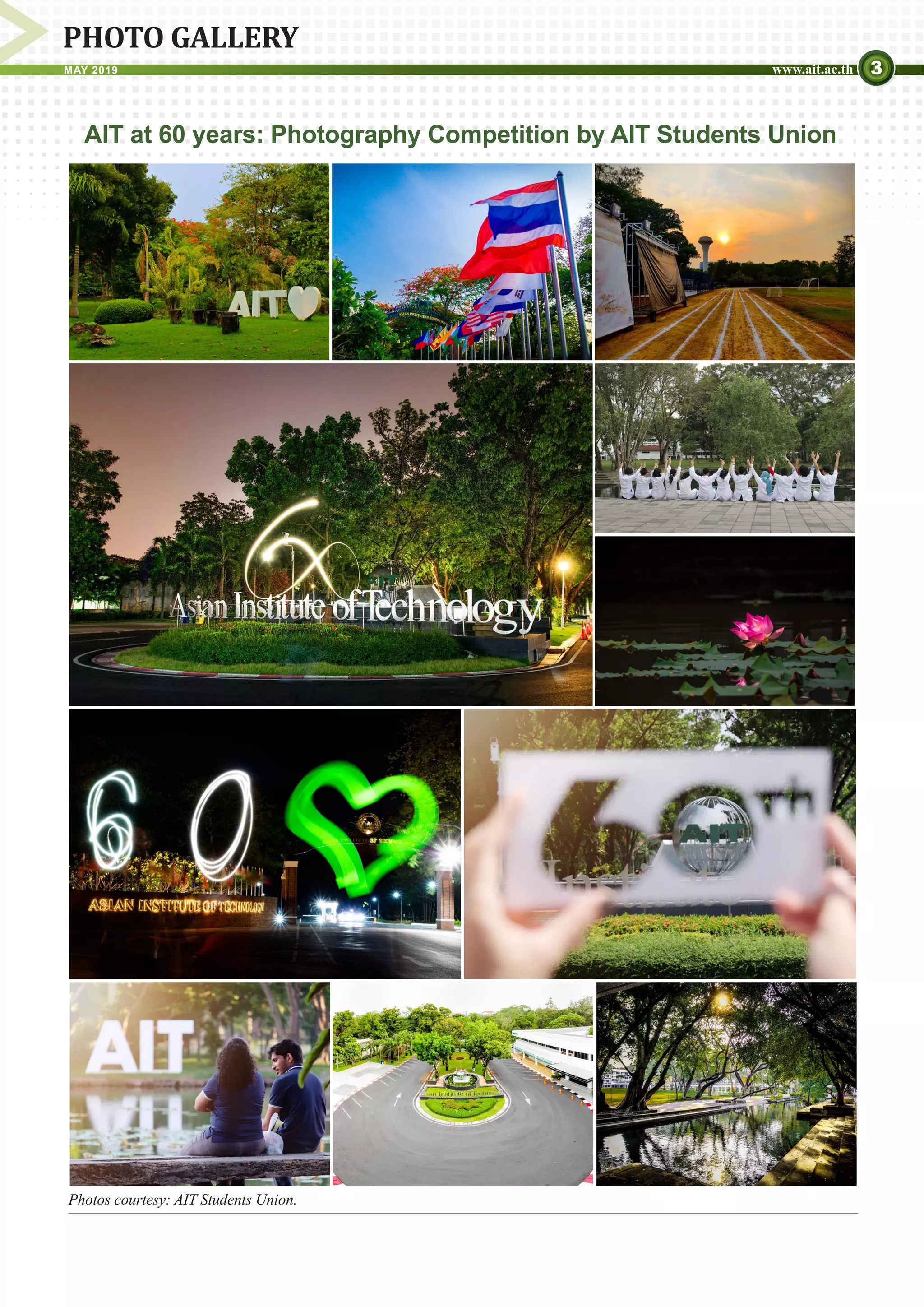 3MAY 2019 www.ait.ac.th
PHOTO GALLERY
AIT at 60 years: Photography Competition by AIT Students Union
Photos courtesy: AIT Students Union.
 