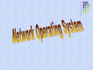 Network Operating System 