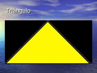Triángulo
 