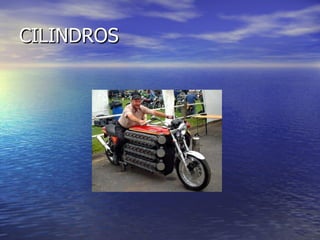 CILINDROS
 
