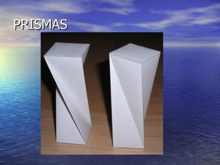PRISMAS
 