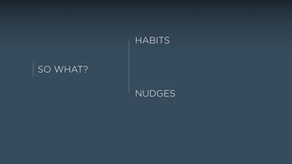 Beyond Training - The Art of Nudging