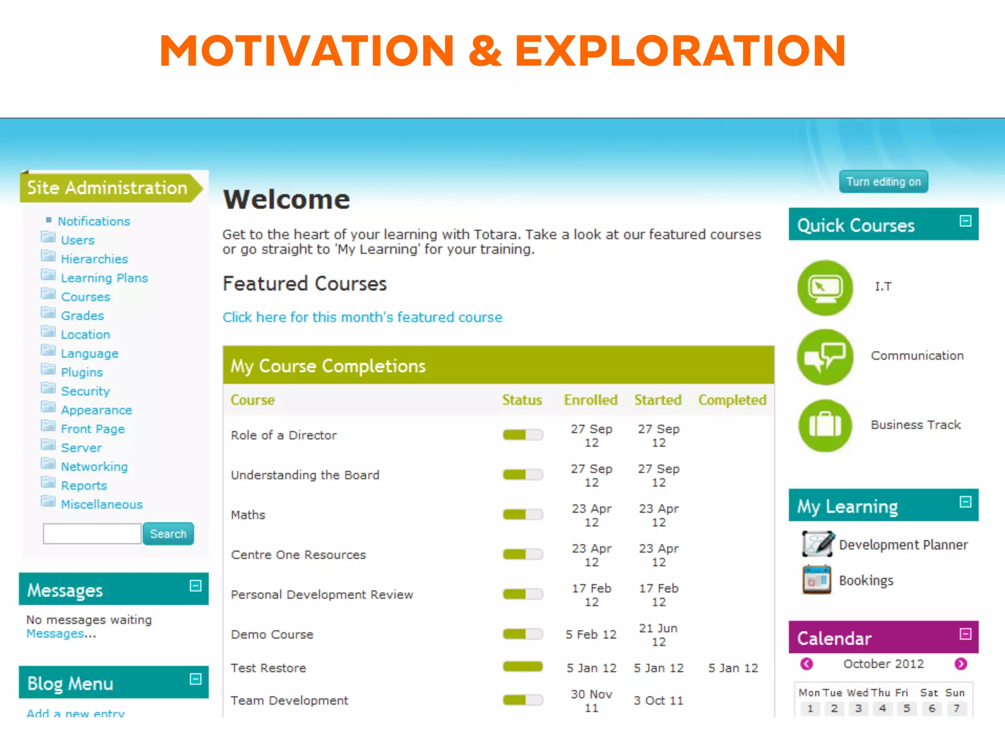 MOTIVATION & EXPLORATION
 