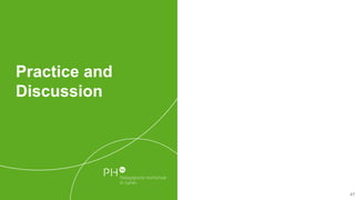 Practice and
Discussion
47
 