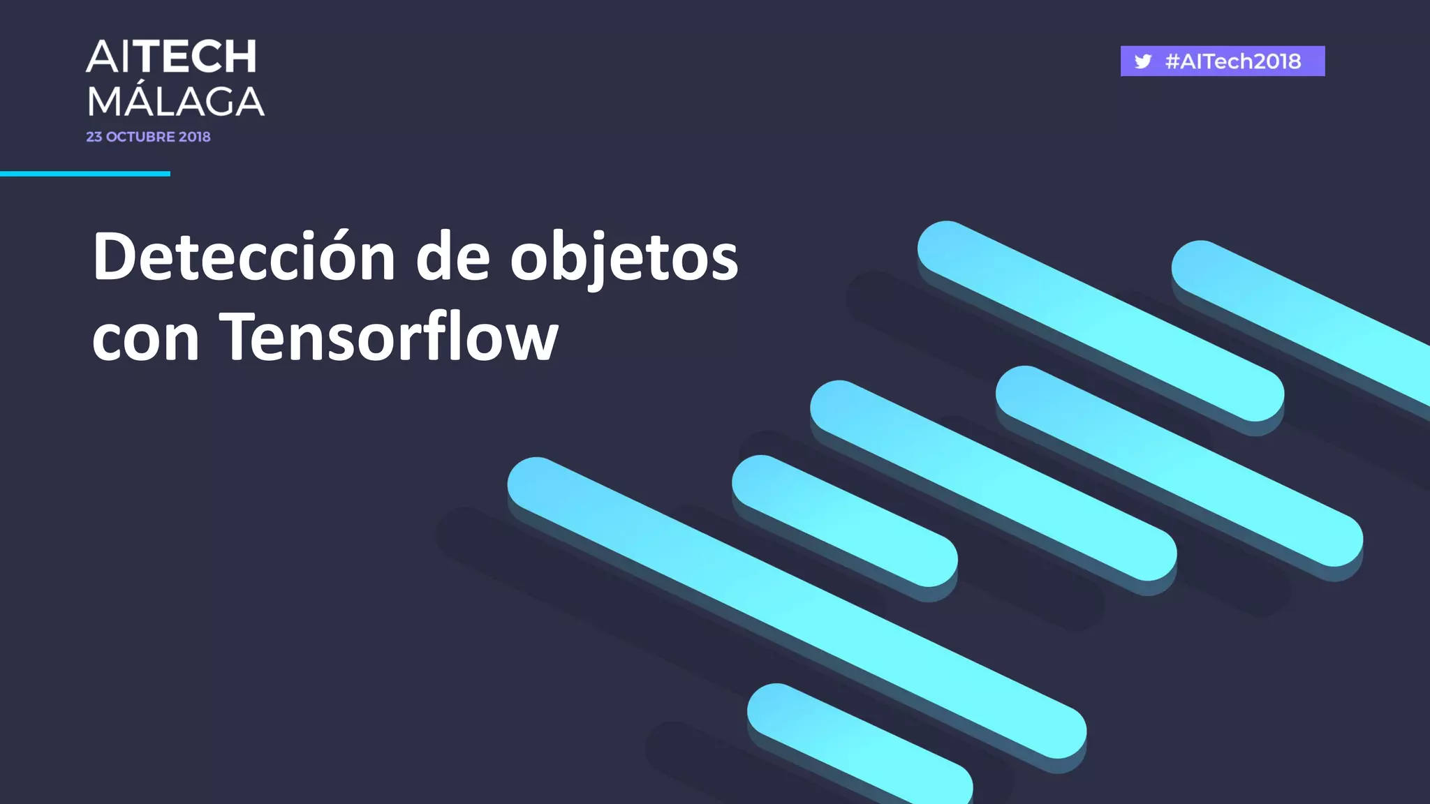 Detección de objetos
con Tensorflow
 