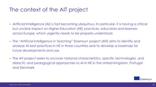 The context of the AIT project
- Artificial Intelligence (AI) is fast becoming ubiquitous. In particular, it is having a c...