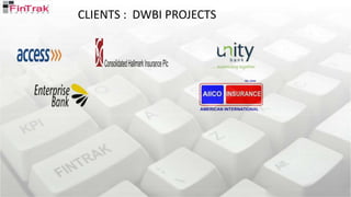 CLIENTS : DWBI PROJECTS
 