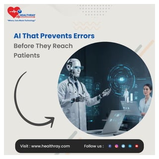 AI That Prevents Errors Before They Reach Patients.pdf - Healthray | PDF