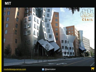 mododeseguranca.com @bennaton
MIT
 