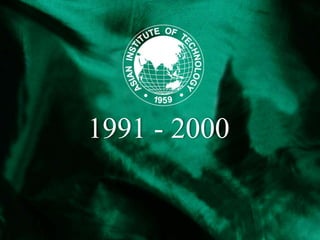 1991 - 2000
 