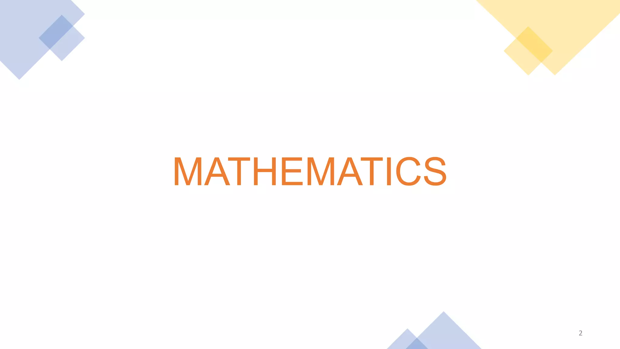 2
MATHEMATICS
 