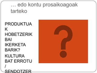 ARRAZOI EXISTENTZIALAK direla medio…(imajinariosinbolikopropioa, munduerreferentzialberegaina…) 