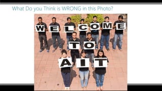 What Do you Think is WRONG in this Photo?
 