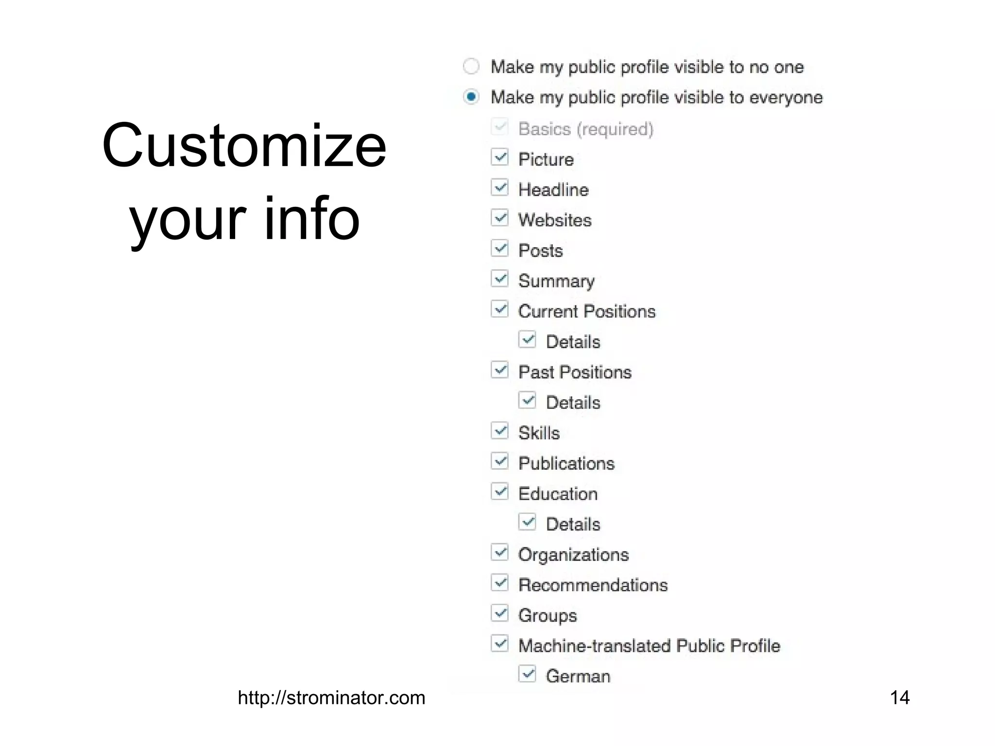Customize
your info
http://strominator.com 14
 