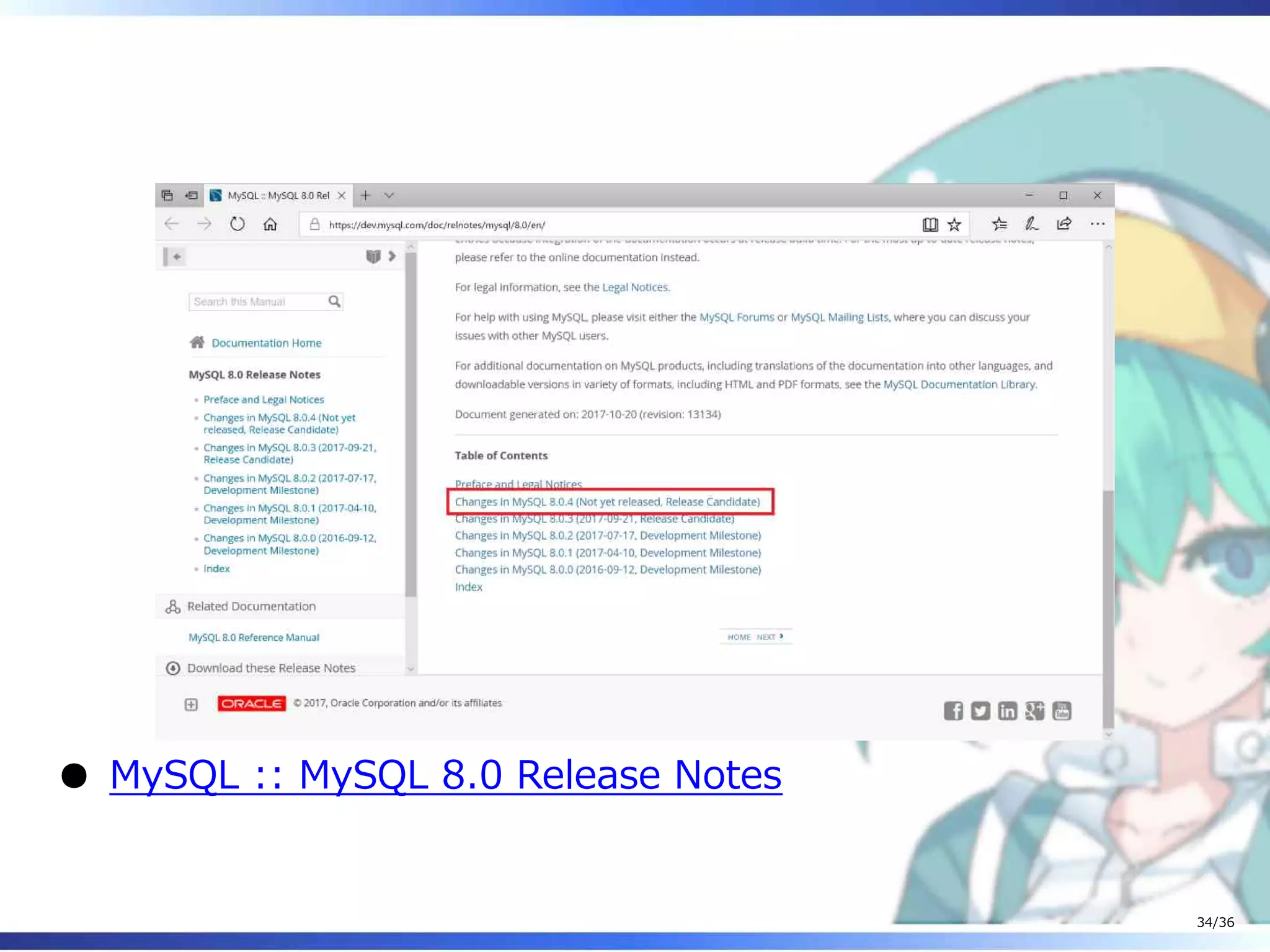　
MySQL :: MySQL 8.0 Release Notes
34/36
 