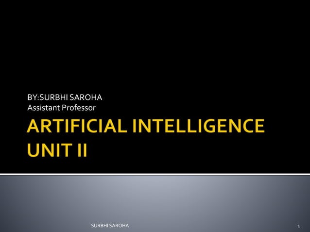 Artificial Intelligence Unit 2 | PPT