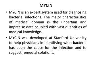 Mycin Machine Artificial Intelligence Notes Unit 5 | PPTX