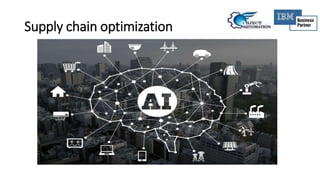 Supply chain optimization
 