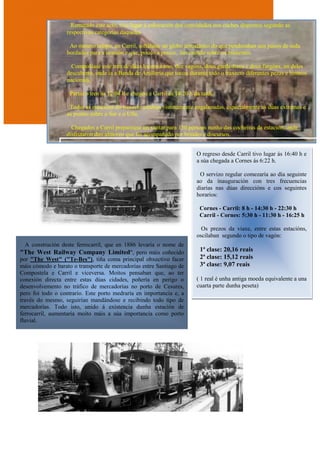 Rematado este acto, tivo lugar a colocación dos convidados nos coches dispostos segundo as
respectivas categorías daqueles...