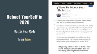 Reboot YourSelf in
2020
Master Your Code
More here