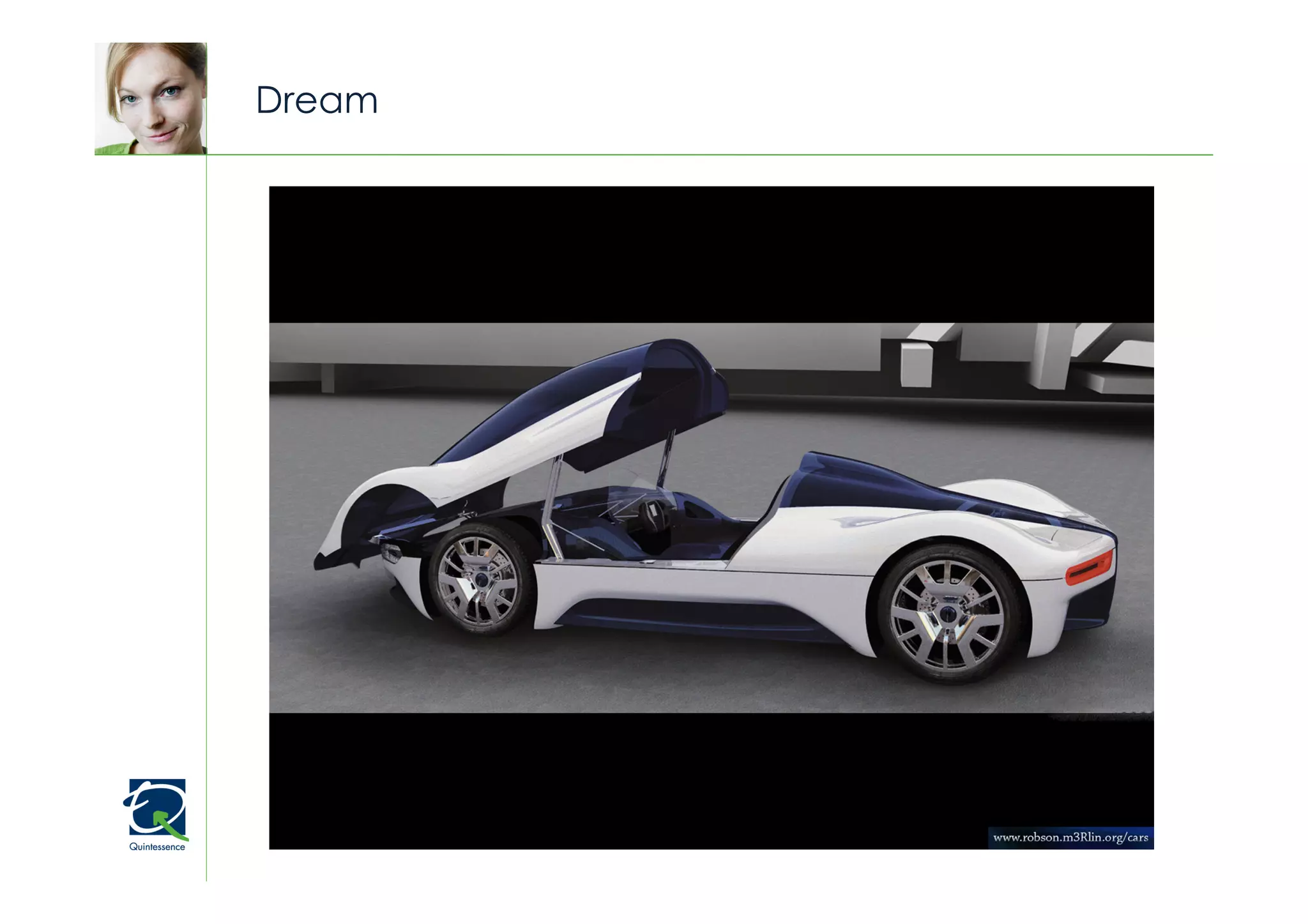 Dream


        © Quintessence Consulting
 