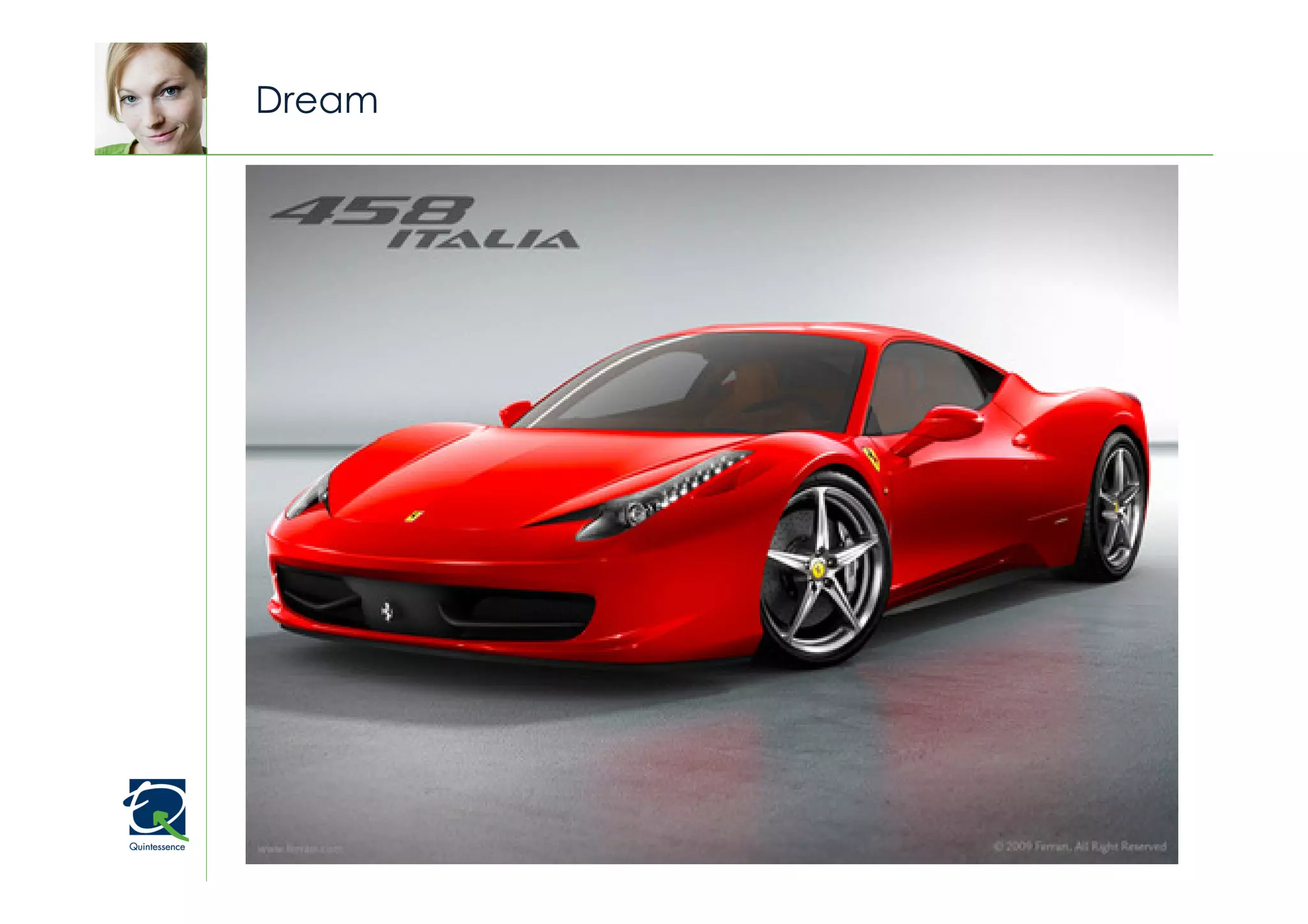 Dream


        © Quintessence Consulting
 